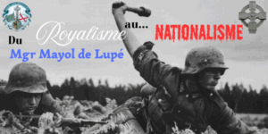 Mgr Mayol de Lupé – du royalisme au nationalisme
